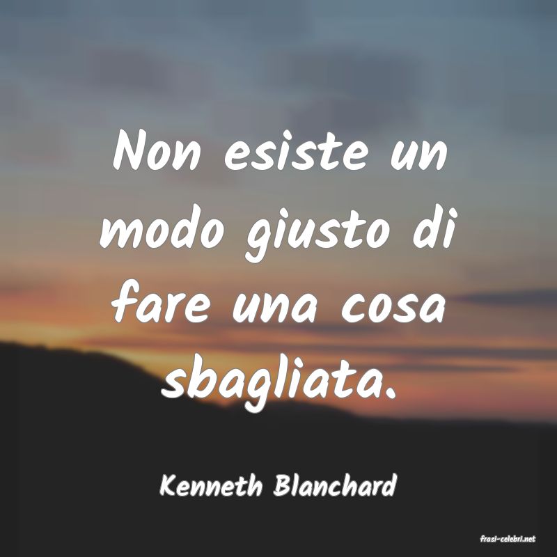 frasi di  Kenneth Blanchard
