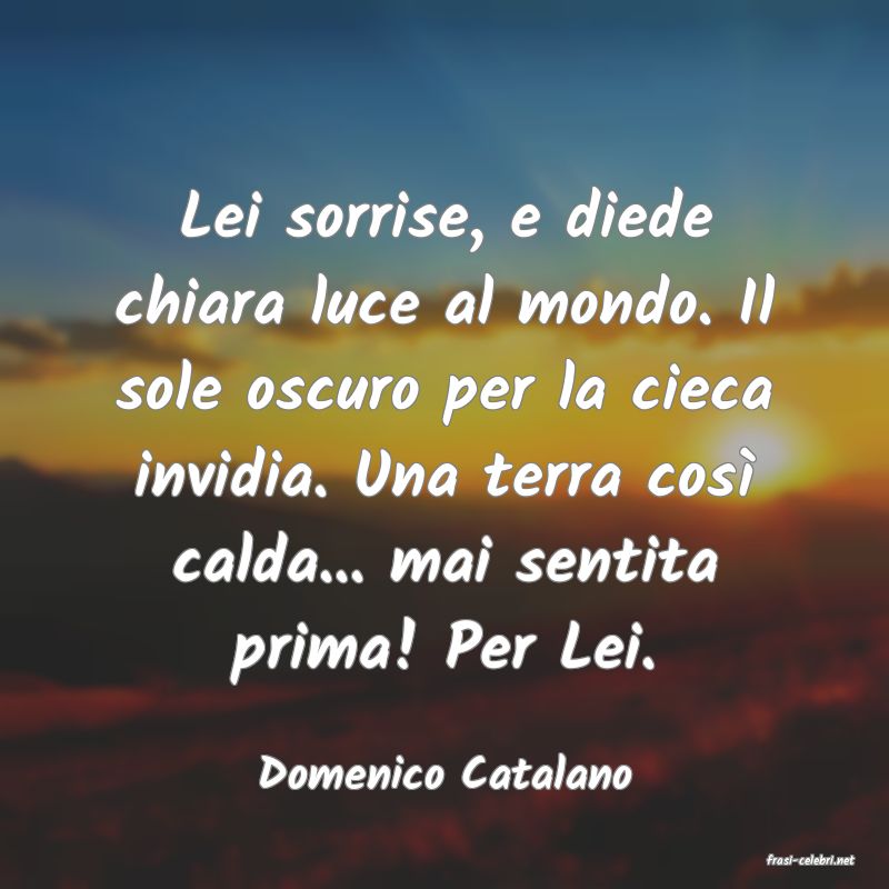 frasi di  Domenico Catalano
