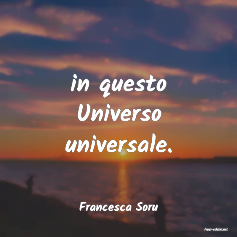 frasi di  Francesca Soru
