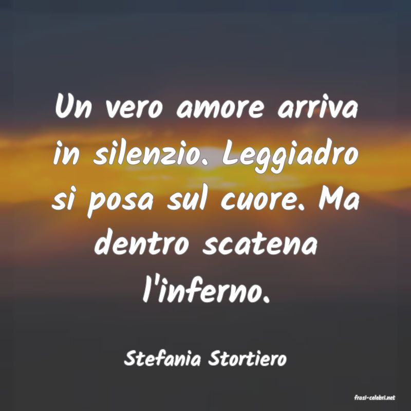 frasi di  Stefania Stortiero
