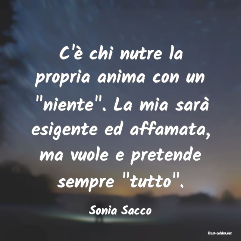 frasi di  Sonia Sacco
