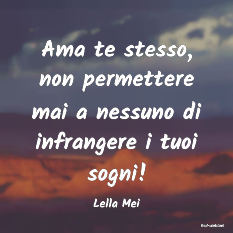 frasi di  Lella Mei
