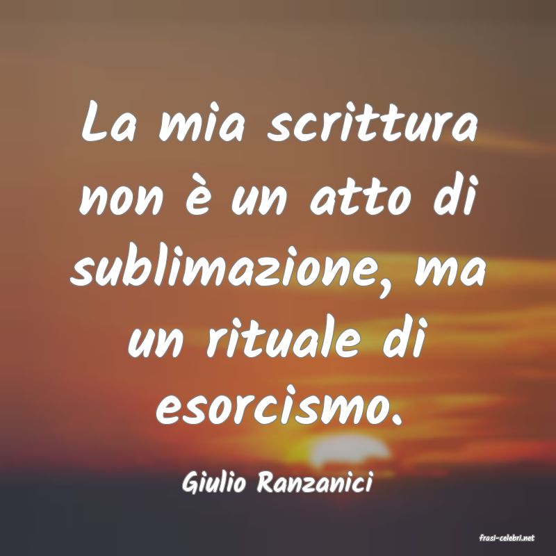 frasi di  Giulio Ranzanici
