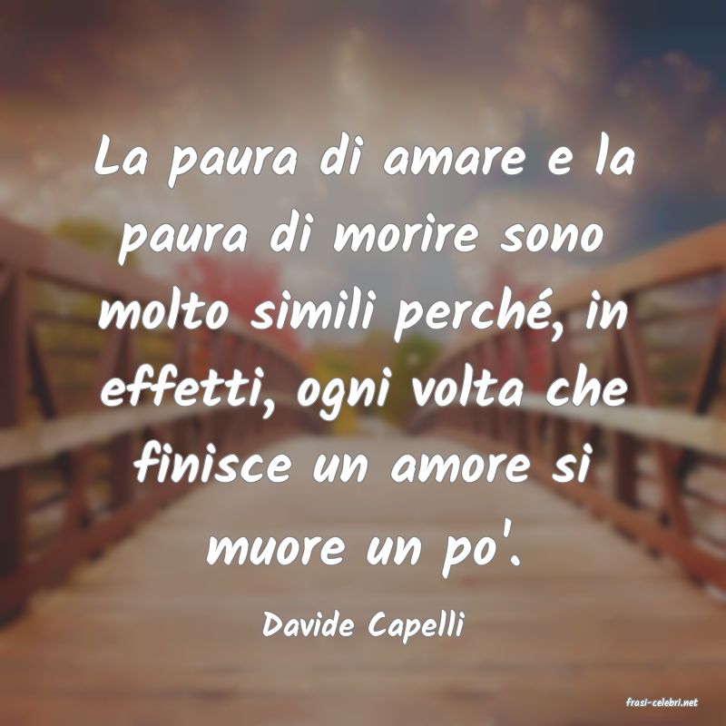 frasi di  Davide Capelli
