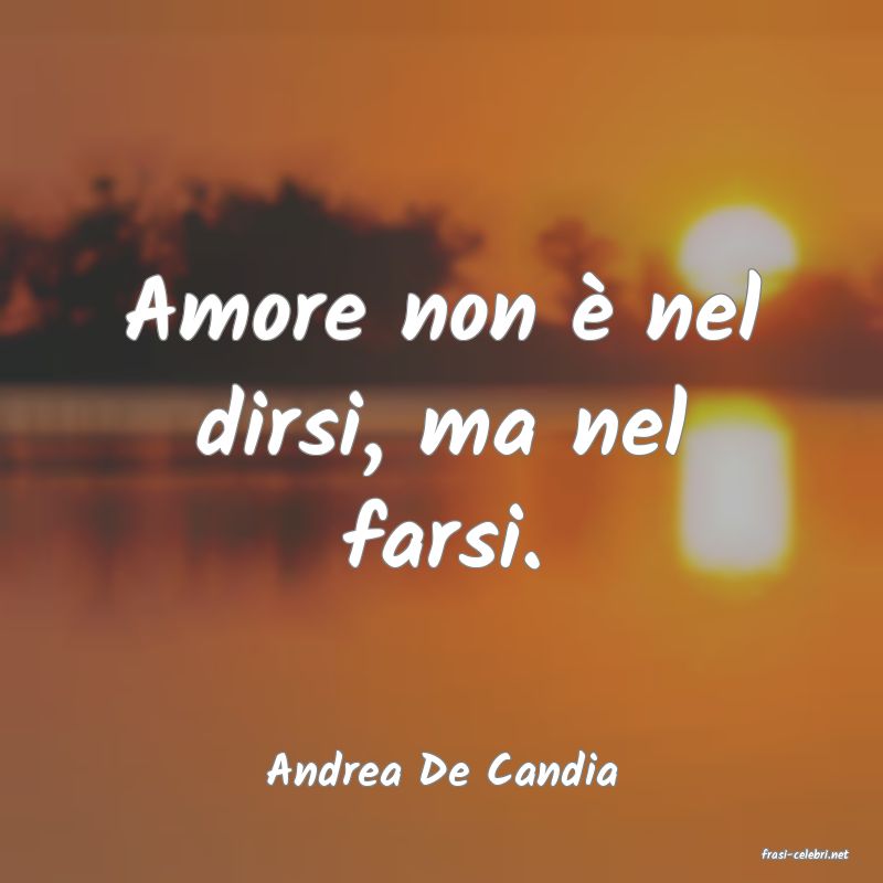 frasi di  Andrea De Candia
