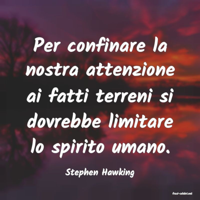 frasi di  Stephen Hawking
