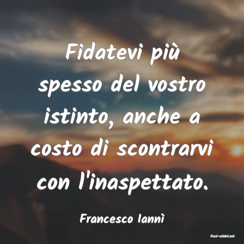 frasi di Francesco Iann