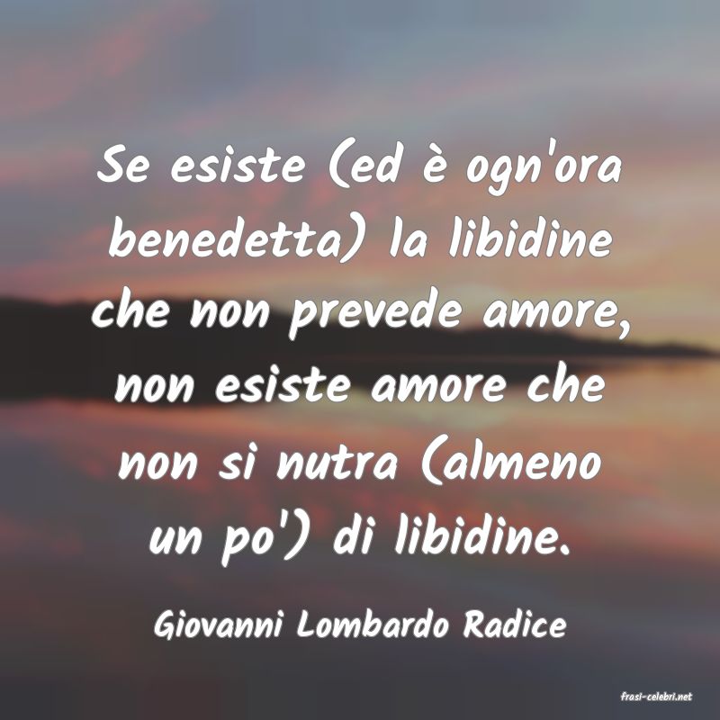 frasi di  Giovanni Lombardo Radice
