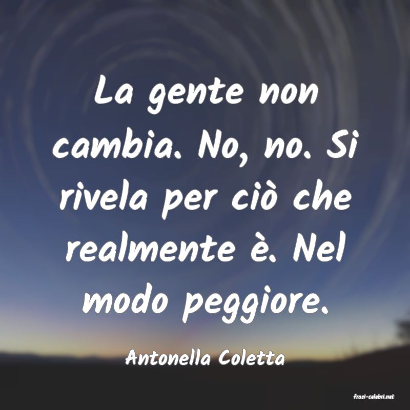 frasi di  Antonella Coletta
