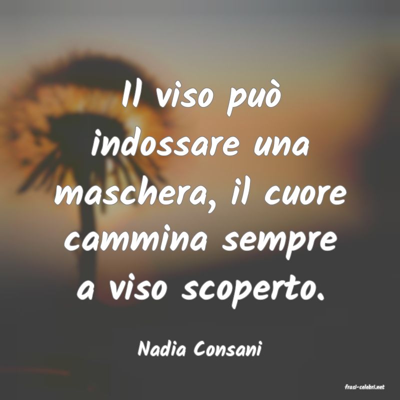 frasi di  Nadia Consani
