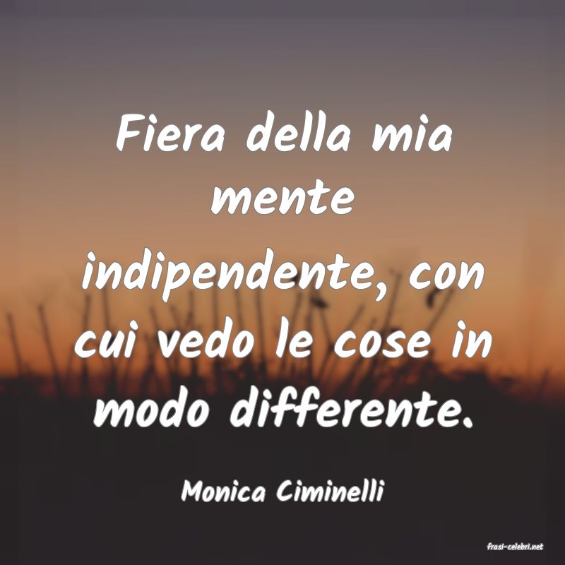 frasi di  Monica Ciminelli
