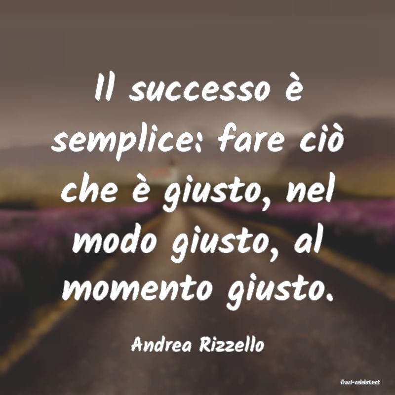 frasi di  Andrea Rizzello
