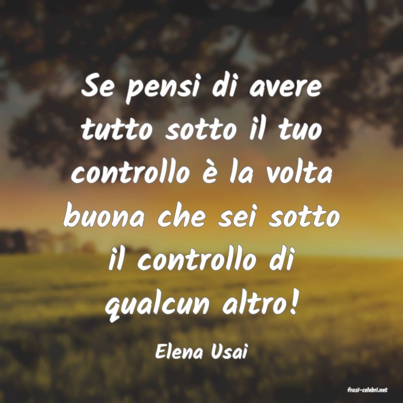 frasi di  Elena Usai
