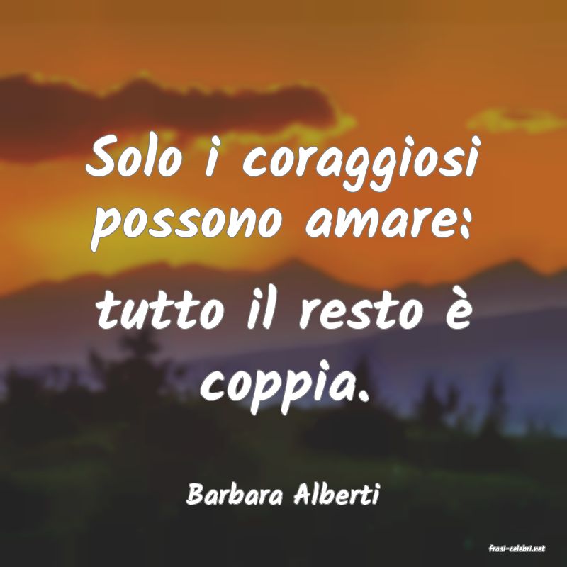 frasi di  Barbara Alberti
