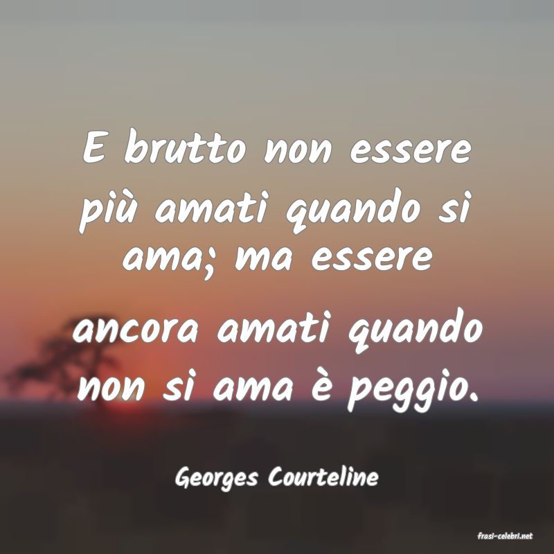 frasi di  Georges Courteline
