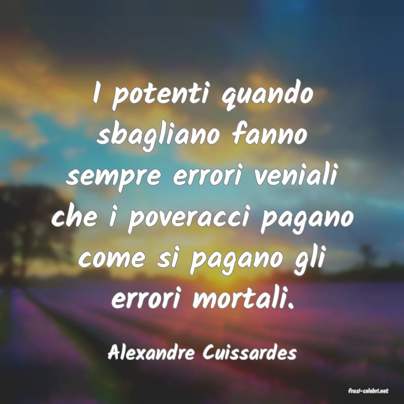 frasi di  Alexandre Cuissardes
