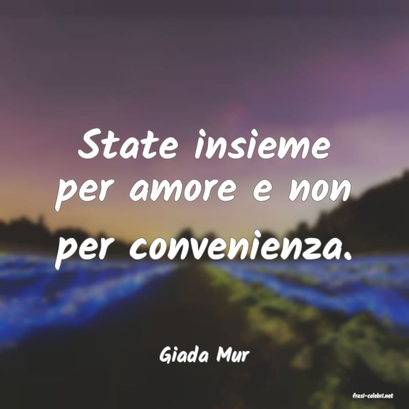 frasi di  Giada Mur
