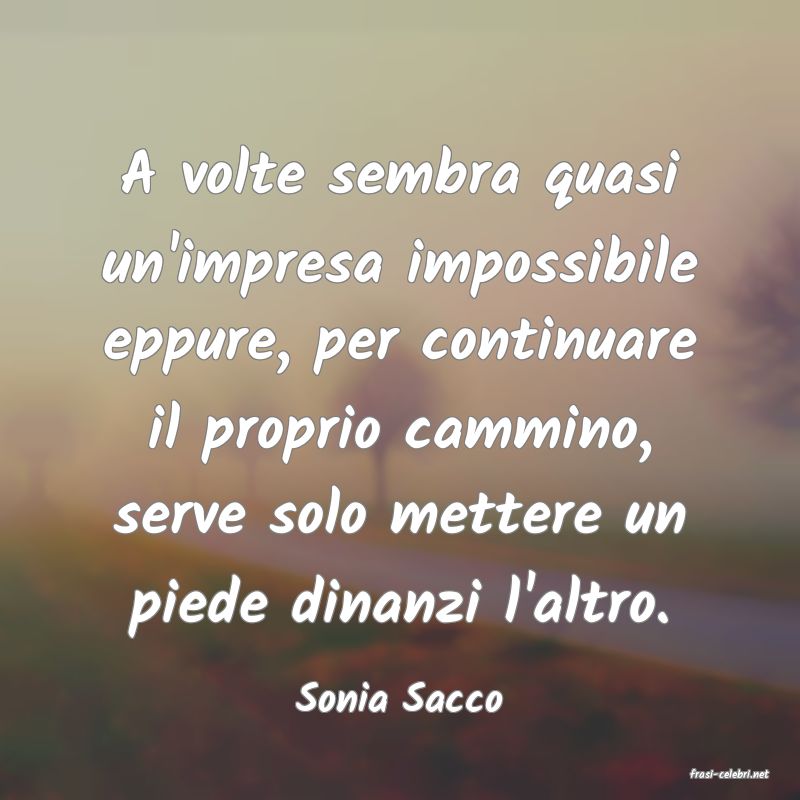 frasi di  Sonia Sacco
