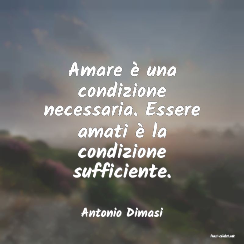 frasi di  Antonio Dimasi
