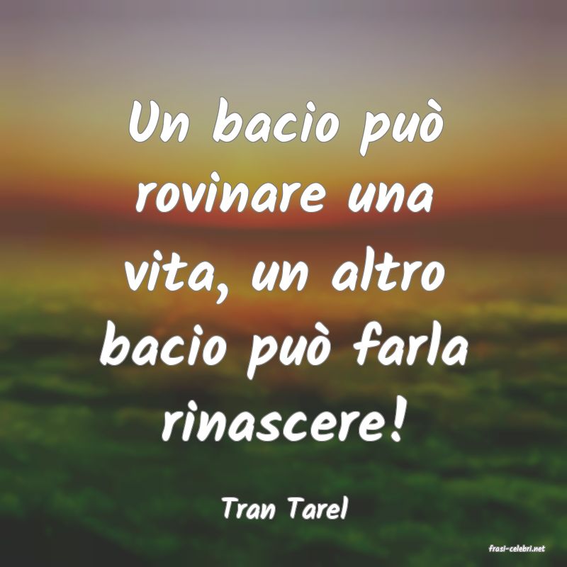 frasi di Tran Tarel