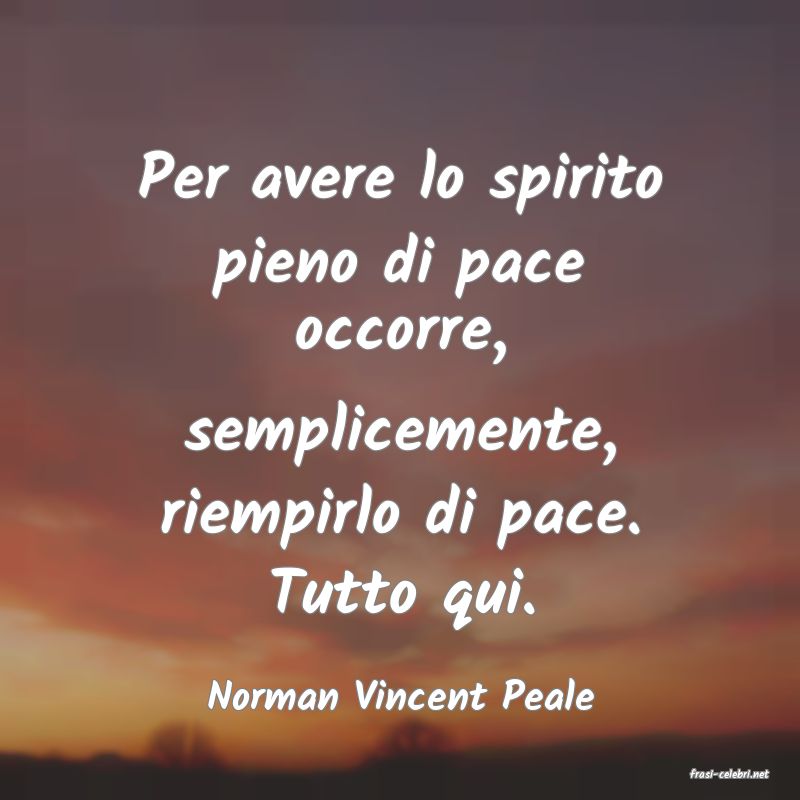 frasi di  Norman Vincent Peale
