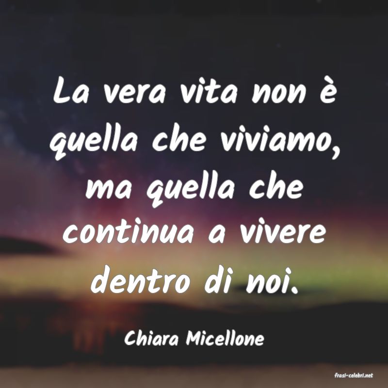 frasi di  Chiara Micellone
