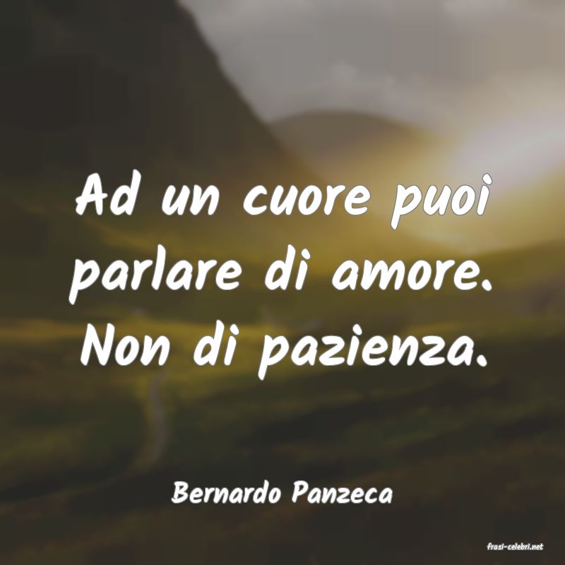 frasi di  Bernardo Panzeca
