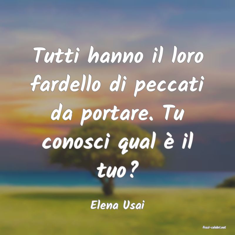 frasi di  Elena Usai
