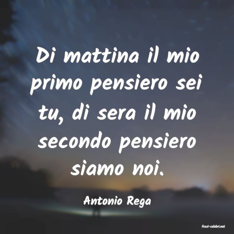 frasi di  Antonio Rega
