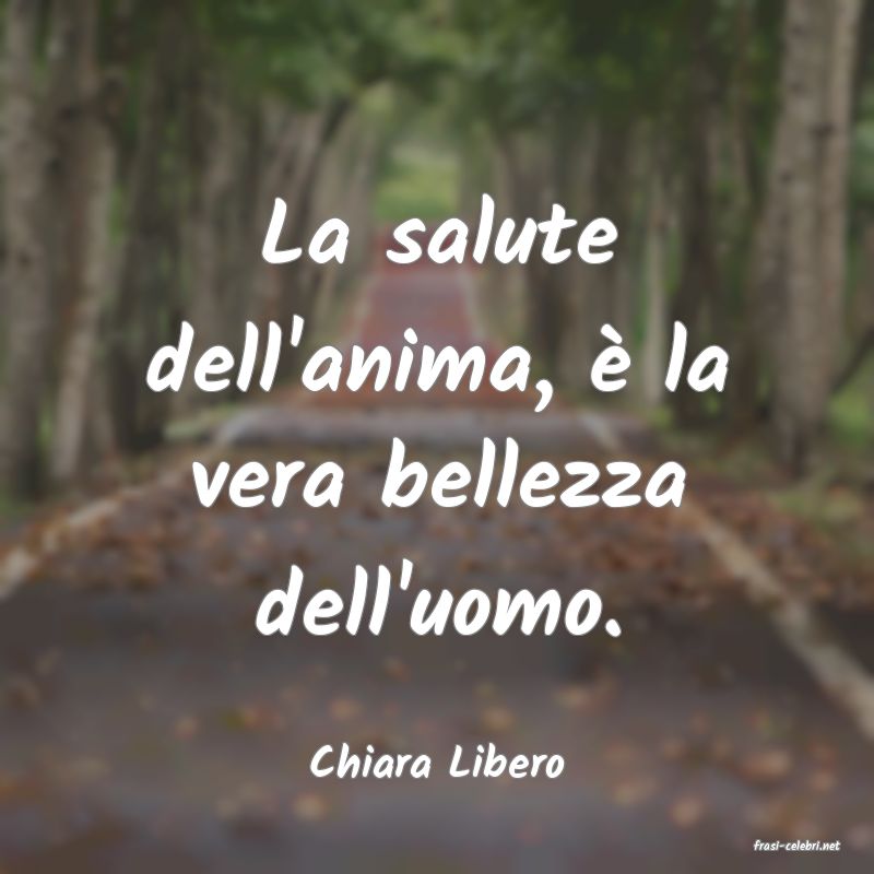 frasi di  Chiara Libero
