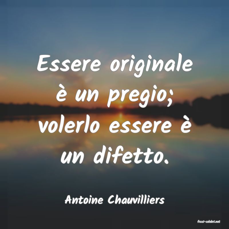 frasi di  Antoine Chauvilliers
