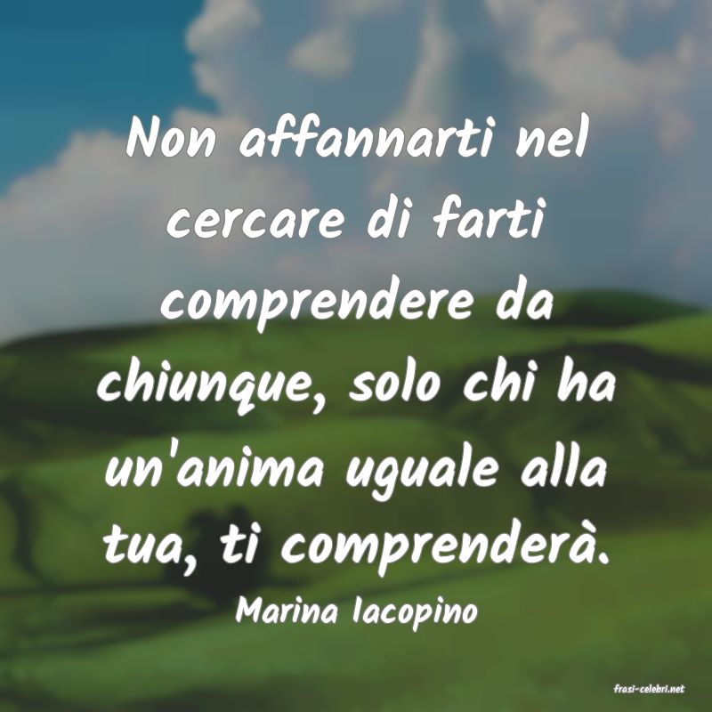 frasi di  Marina Iacopino
