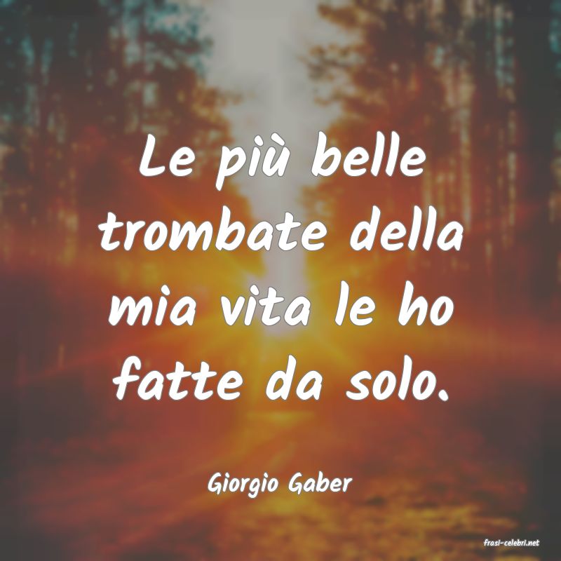 frasi di  Giorgio Gaber
