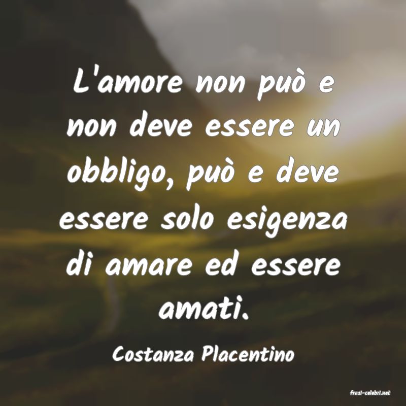 frasi di  Costanza Placentino
