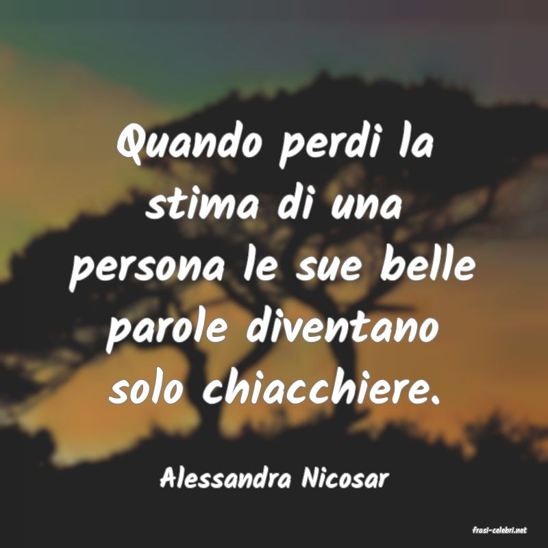 frasi di  Alessandra Nicosar
