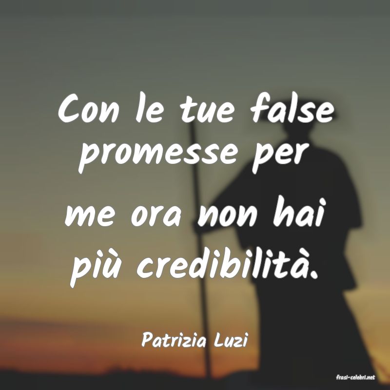 frasi di  Patrizia Luzi
