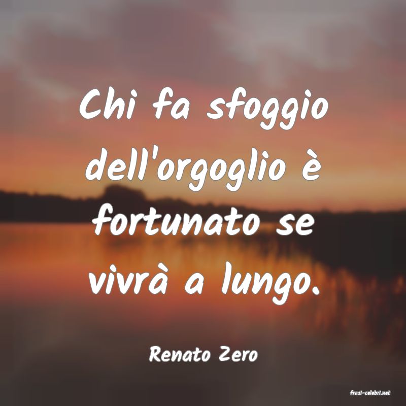 frasi di  Renato Zero
