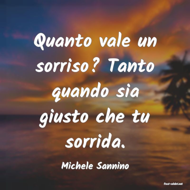 frasi di  Michele Sannino
