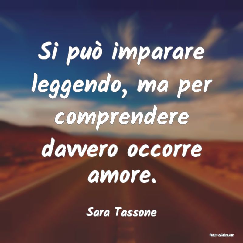 frasi di  Sara Tassone
