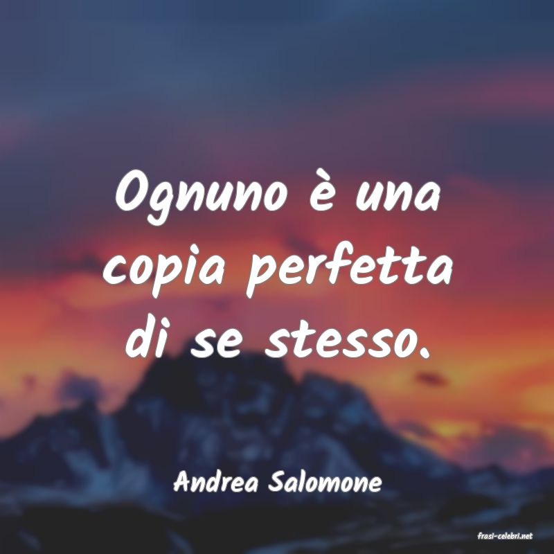 frasi di  Andrea Salomone
