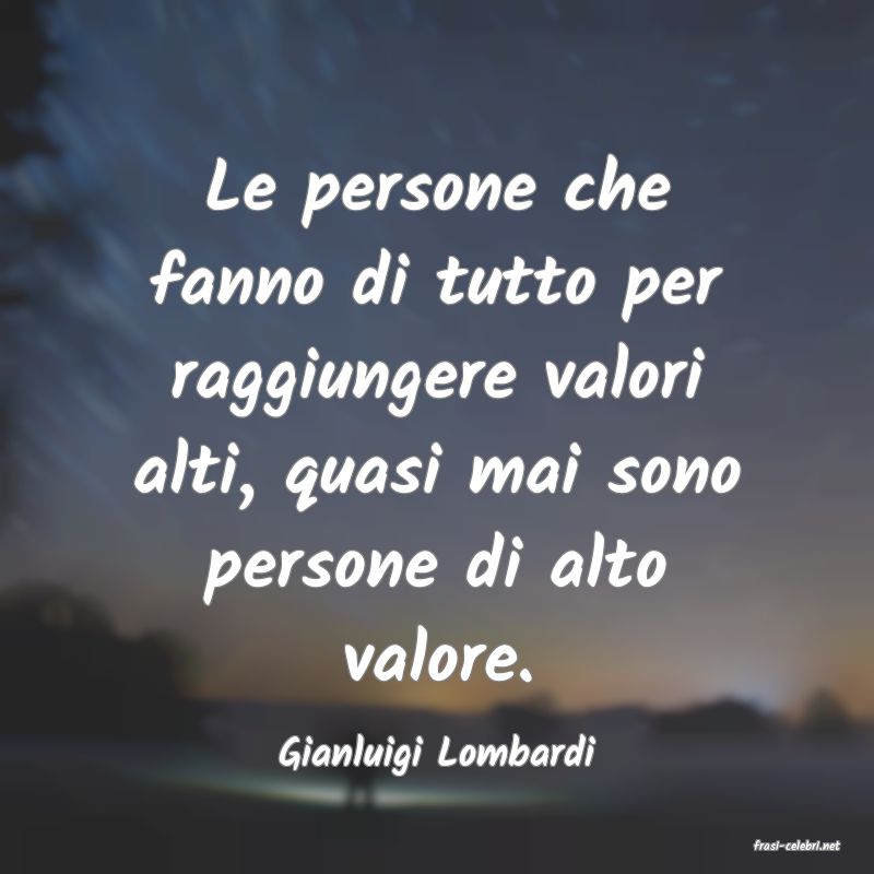 frasi di  Gianluigi Lombardi
