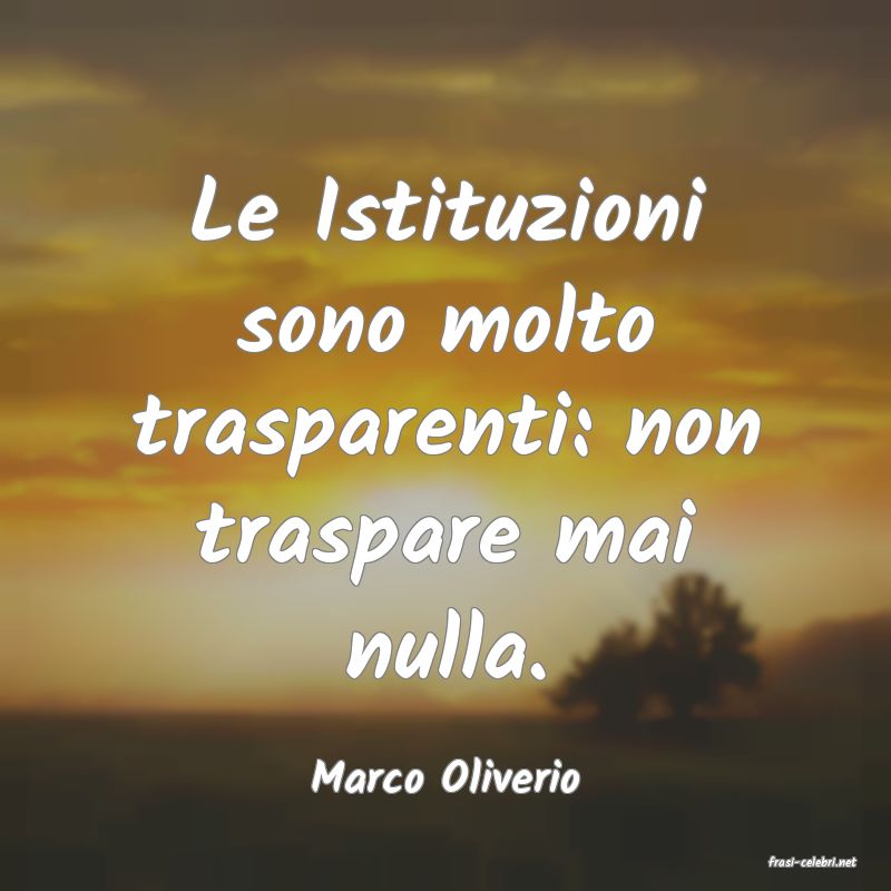 frasi di  Marco Oliverio
