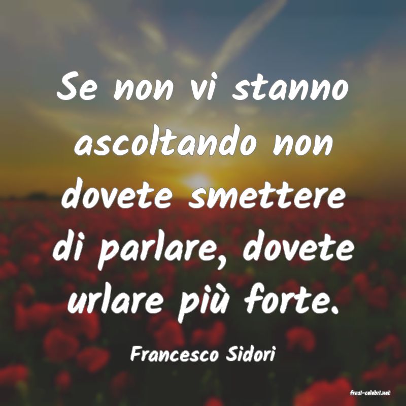 frasi di  Francesco Sidori
