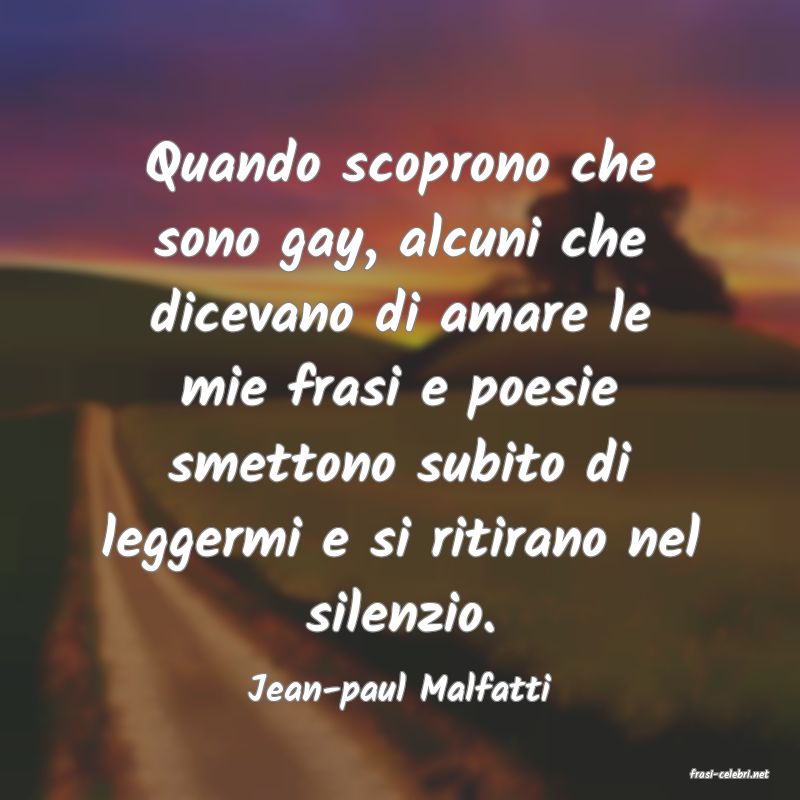 frasi di  Jean-paul Malfatti
