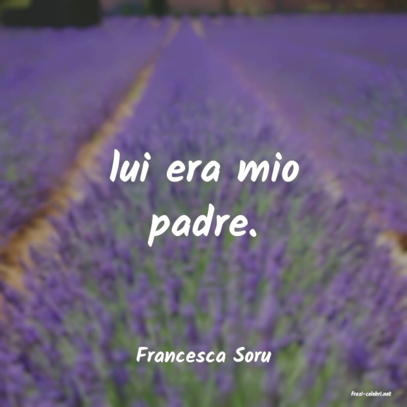 frasi di  Francesca Soru
