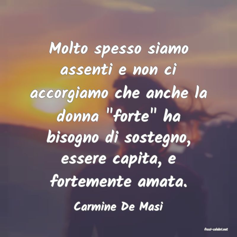 frasi di  Carmine De Masi
