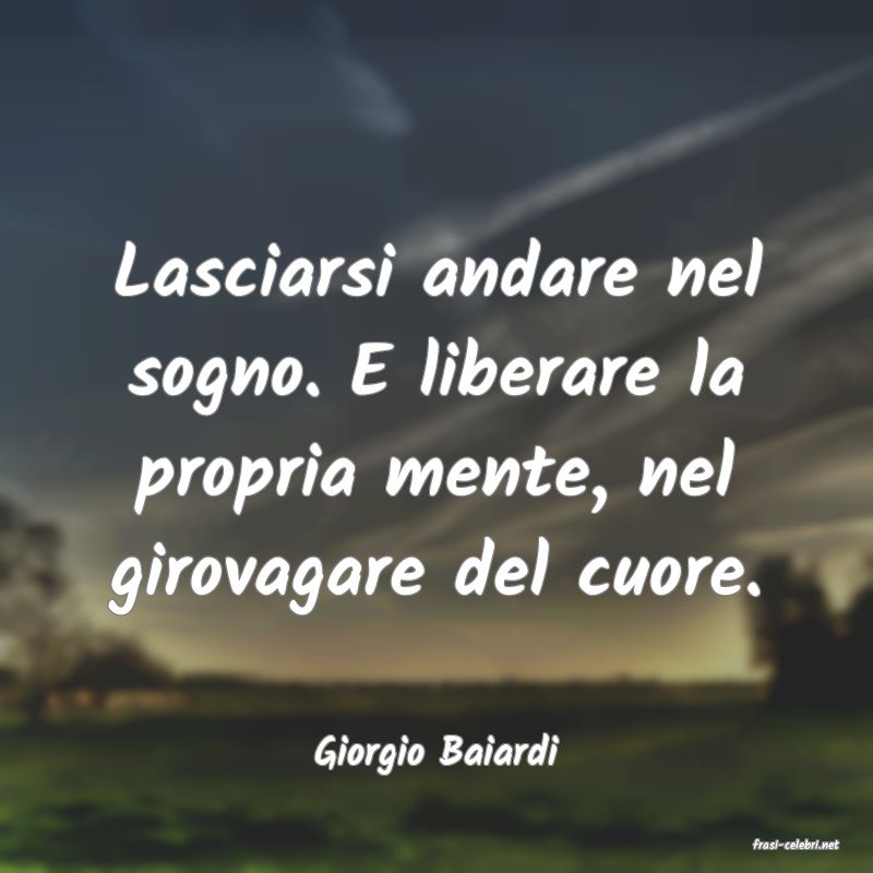 frasi di  Giorgio Baiardi
