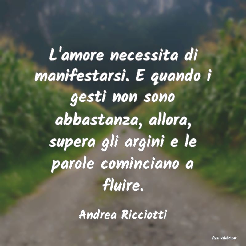 frasi di  Andrea Ricciotti
