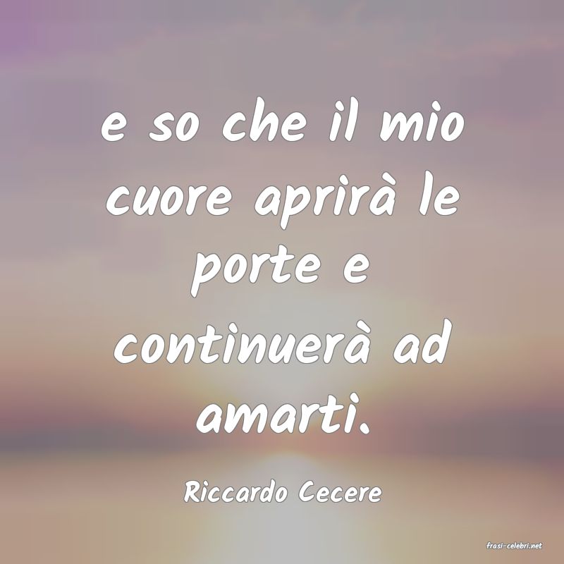 frasi di  Riccardo Cecere
