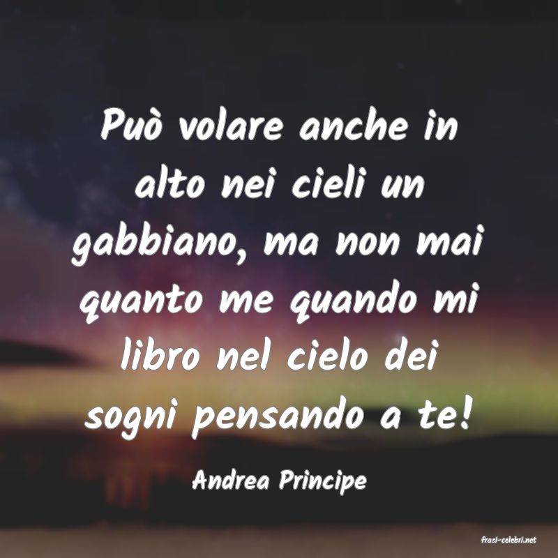 frasi di  Andrea Principe
